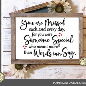 You are Missed Each and Every Day-Memorial Quote SVG-Remembering a Loved One-Grieving Quote SVG-Memory Quote SVG Design