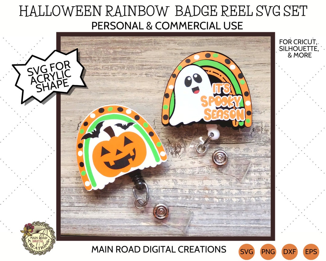 Acrylic Shape Badge Reel SVG Set-halloween Ghost-it's Spooky Season  Svg-pumpkin and Batsboho Rainbow-svg for 3rd Degree Laser Blanks 