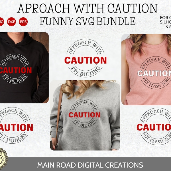 Approach with Caution-Funny SVG Bundle-Funny Quotes for Fitness-Weight Loss-Menopause-Hot Flash-I'm Hungry SVG