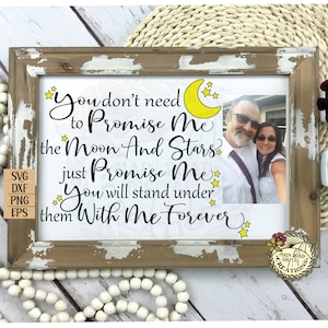 Sie müssen mir nicht versprechen Mond und Sterne-Digital Download SVG-Rahmen oder Zeichen-Cricut-Silhouette Dateien-PNG 2 Versionen-gerahmt mit Foto SVG