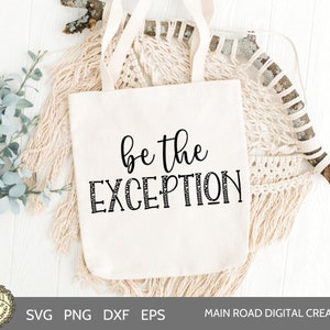 Wees de uitzondering SVG-Acceptatie Quote-Motivational-Love is Love