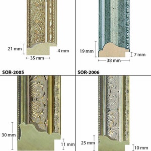 May include: Four different picture frame profiles with measurements in millimetres. The frames are all ornate and have a gold finish. The first frame is a simple, flat profile. The second frame has a more elaborate profile with a raised edge. The third frame has a very ornate profile with a lot of detail. The fourth frame is similar to the third frame but has a slightly different design.