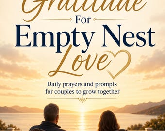 30-Day Gratitude For Empty Nest Love
