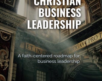Successful Christian Business Leadership