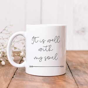 It Is Well With My Soul | Scripture Mug | Bible Verse Mug | Christian Mug | Religious Mug | Christian Gift | Christian Gifts For Her | Jesus