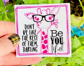 Giraffe Affirmation Sticker: "Be YOU tiful" Laptop Decal