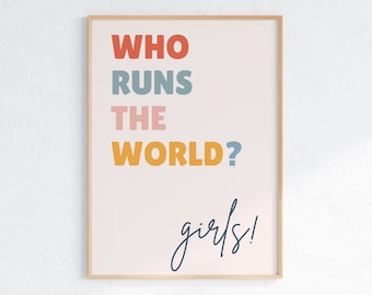 Empowering Girls Room Print: "Who Runs the World" Typography (PDF Downloadable Art)