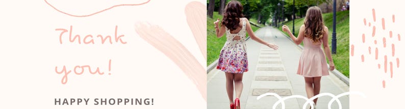 May include: Two women walking away from the camera on a paved path in a park. The woman on the left is wearing a white dress with pink and red floral print. The woman on the right is wearing a pink dress. The text "Thank you! Happy Shopping!" is written on the left side of the image.