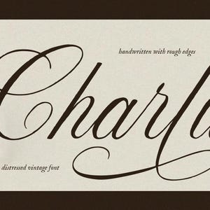 May include: A digital graphic featuring the word "Charlu" in a flowing, handwritten font. The text is dark brown against a cream background, with the phrases "handwritten with rough edges" and "distressed vintage font".
