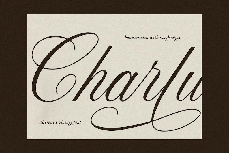 May include: A digital graphic featuring the word "Charlu" in a flowing, handwritten font. The text is dark brown against a cream background, with the phrases "handwritten with rough edges" and "distressed vintage font".