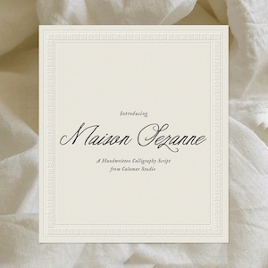 May include: A cream-coloured card with a decorative border. The card features the words "Introducing Maison Sezanne" in a flowing script, with the text "A Handwritten Calligraphy Script from Calamar Studio" below.