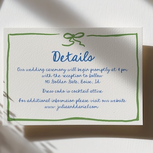 May include: A wedding invitation with green and blue details. The text reads: "Details" "Our wedding ceremony will begin promptly at 4 pm with the reception to follow 145 Golden Gate, Boise, ID Dress code is cocktail attire For additional information please visit our website www.juliaanddaniel.com"