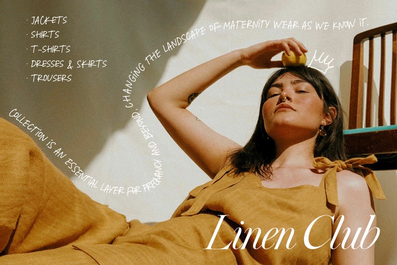 May include: A woman wearing a light brown linen jumpsuit with a tie detail on the straps. The text "Linen Club" is written in white cursive font on the bottom of the image. The text "CHANGING THE LANDSCAPE OF MATERNITY WEAR AS WE KNOW IT." is written in white cursive font around the woman's head. The text "JACKETS, SHIRTS, T-SHIRTS, DRESSES & SKIRTS, TROUSERS, COLLECTION IS AN ESSENTIAL LAYER FOR PREGNANCY AND BEYOND" is written in white cursive font on the left side of the image.