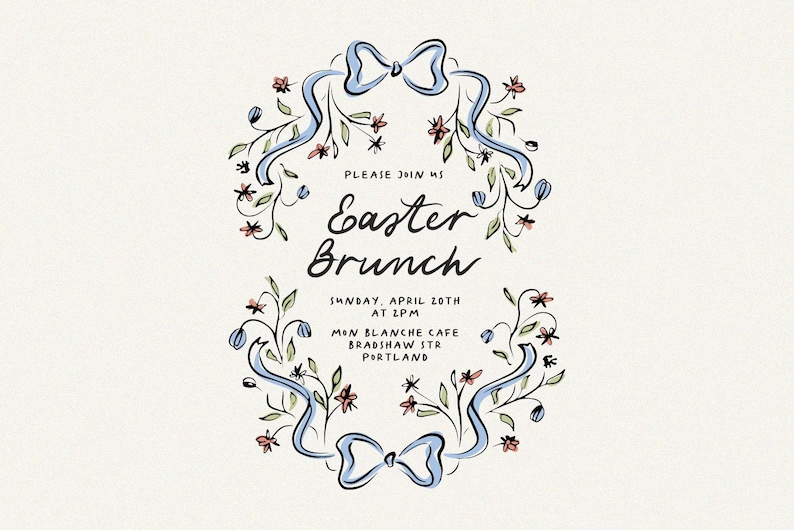 May include: A hand-drawn invitation for an Easter brunch at Mon Blanche Cafe in Portland. The invitation features a wreath of blue ribbons and flowers with the text "Please join us Easter Brunch" and details about the event.