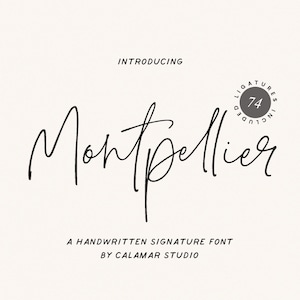 May include: Introducing Montpellier, a handwritten signature font with 74 ligatures included. A calligraphy font for branding, logos, and more.