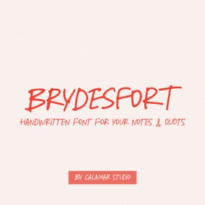 May include: A red handwritten font called "Brydesfort" with the text "Handwritten font for your notes & quotes" and "By Calamar Studio" below.