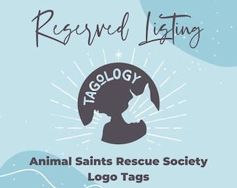 Reserved Listing - Animal Saints Rescue Society