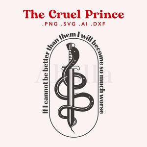 The Cruel Prince Quote SVG FILE, tcp SVG, Jude Quote svg, Jude and Cardan, cut files cricut, silhouette, svg