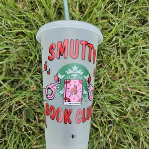 Smutty book club 24oz Cup With Lid & Straw