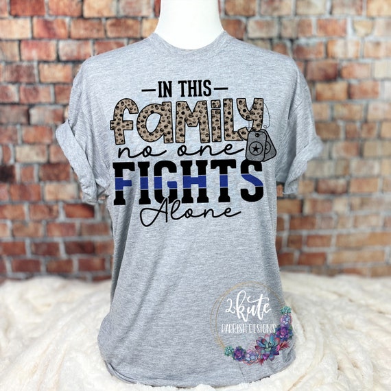 Nobody Fights Alone Shirt, Police Officer Wife Gift, Thin Blue