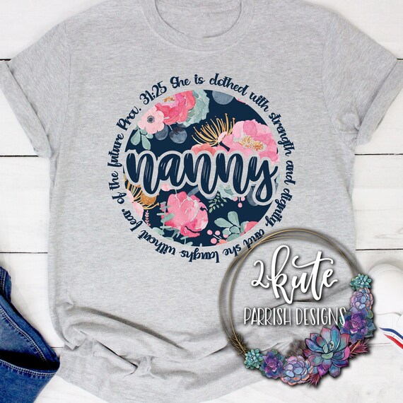 Blessed To Be Called Nanny T-Shirt Floral Grandma Shirt Blessed To Be Called Nanny T-Shirt Floral Grandma Shirt