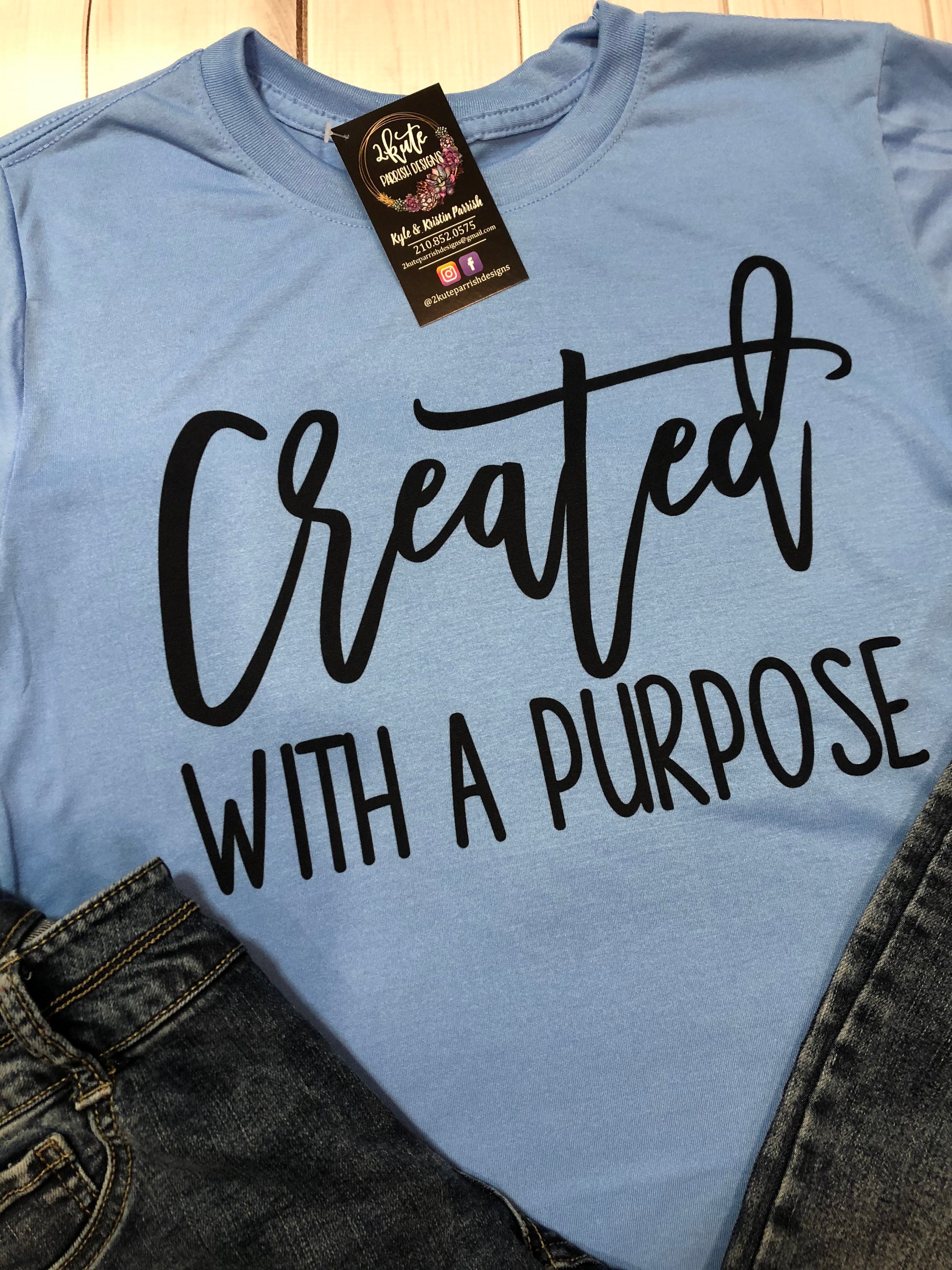 created with a purpose shirt