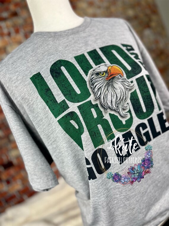 Eagles Loud & Proud Tee Eagles Loud & Proud Tee