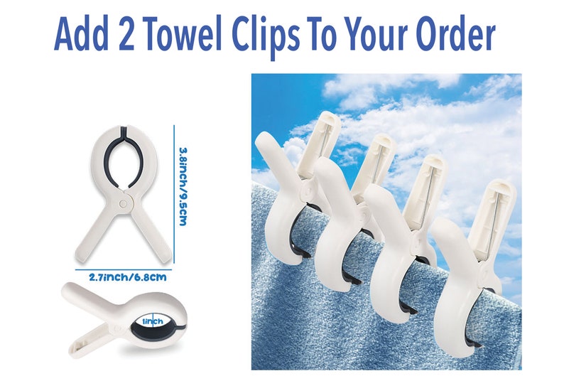 Towel clips can be added to your order at an extra charge