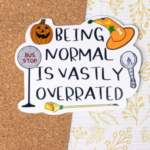 Halloweentown Stickers / Ser normal es una pegatina muy sobrevalorada Pegatina de cita de película, Pegatina de Halloween