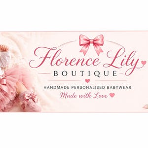 May include: A baby wearing a pink tutu, bow, and headband, with matching booties. The image features the text "Florence Lily Boutique" and "Handmade Personalised Babywear". The baby is smiling. The image also includes the text "Made with Love".