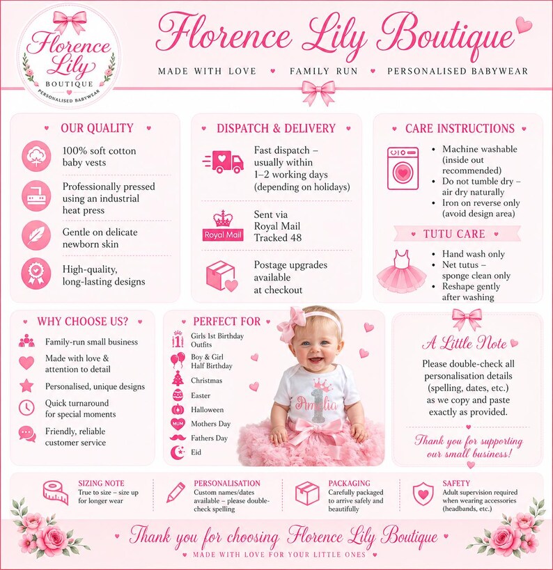 May include: A promotional graphic for Florence Lily Boutique, featuring text about product quality, dispatch, care instructions, and personalization. A baby in a pink tutu is in the center. The text includes "Made with Love" and "Personalised Babywear."