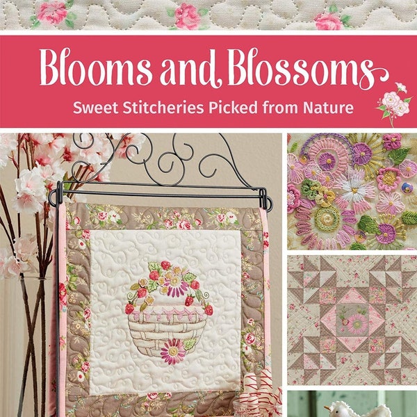 Blooms and Blossoms Book,  Sweet Stitcheries Picked from Nature Paperback, Sept 7, 2020 by Meg Hawkey, Quilting Book, Quilt Book, Craft Book