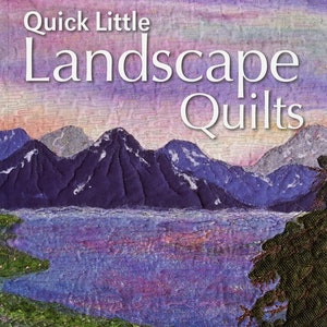 Quick Little Landscape Quilts Book, Joyce Becker, Quilt Book, Quilting Book, Craft Book