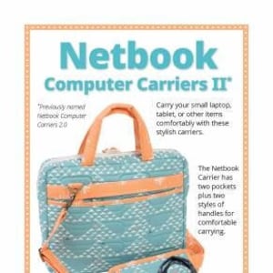 May include: Two quilted laptop bags, one blue and one cream with a blue and white pattern. The blue bag has a front pocket and two handles. The cream bag has a front pocket and a single handle. The text "Netbook Computer Carriers II" is at the top of the image. The text "byannie.com" is at the bottom of the image.