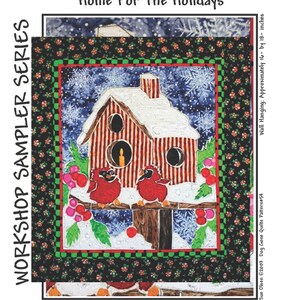 May include: A free-motion quilting pattern for a winter scene with a red and white striped house, two red cardinals, and a snowy background. The pattern is titled "Home For The Holidays" and is part of the "Workshop Sampler Series".