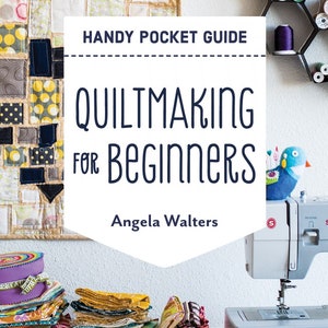 Quiltmaking for Beginners Handy Pocket Guide - Etsy