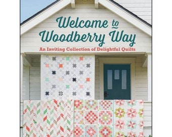 Welcome to Woodberry Way Book, An Inviting Collection of Delightful Quilts, Allison Jensen, Quilting Book, Quilt Book, Sewing Craft Book