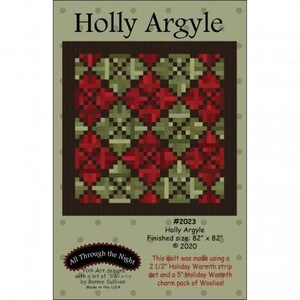 May include: A quilt pattern titled "Holly Argyle" with a geometric design in red and green. The finished size is 82" x 82". The pattern is by Bonnie Sullivan and made in the USA.
