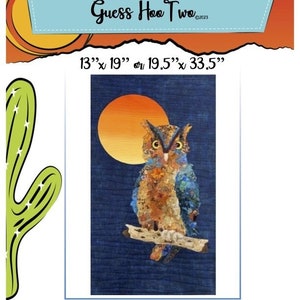 May include: A mixed-media artwork featuring an owl perched on a branch against a dark blue background with a full moon. The owl has brown, blue, and orange tones. The artwork is labeled "Guess Hoo Two" and measures 13" x 19" or 19.5" x 33.5".
