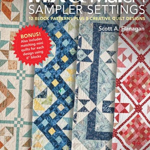 Puede incluir: Una portada de libro que presenta un muestrario de patrones de acolchado con el título "Mix & Match Sampler Settings". La portada presenta cuatro diseños de acolchado diferentes en azul, rojo y blanco. El libro incluye 12 patrones de bloques y 8 diseños de acolchado creativos. La portada del libro también incluye una sección de bonificación con instrucciones para hacer mini acolchados usando bloques de 15 cm.