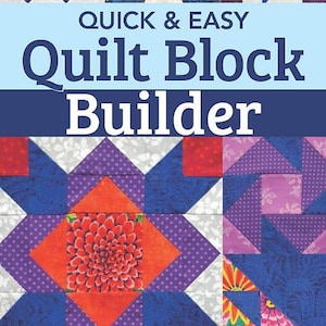 Bloque constructor de colchas fácil y rápido, instrucciones para unir piezas sin frustraciones, ilustraciones de instrucciones, gráficos fáciles de seguir, libro de acolchado