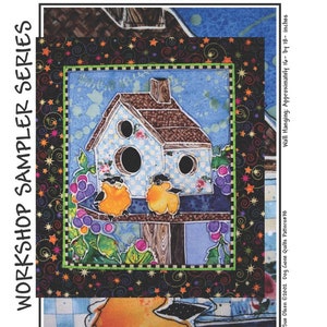May include: A colourful quilt pattern featuring a birdhouse with two birds perched on the edge. The birdhouse is painted blue and white with a brown roof. The birds are yellow with black eyes and beaks. The background is a black and white pattern with stars and swirls. The quilt is titled "Home Tweet Home" and is part of the "Workshop Sampler Series".