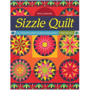 Sizzle Quilt Book, Sew 9 Paper Pieced Stars & Appliqué Striking Borders 2 Bold Colorways, Quilting Book, Quilt Book, Sewing Craft Book