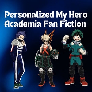 Personalized My Hero Academia Fan Fiction Commissions