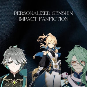 Personalized Genshin Fan Fiction Commissions