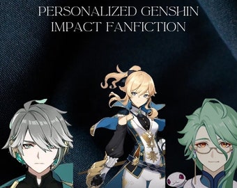 May include: A digital illustration featuring three anime characters from the video game Genshin Impact. The characters are standing in front of a dark blue background with the text "PERSONALIZED GENSHIN IMPACT FANFICTION" at the top. The characters are a young woman with blonde hair and blue eyes, a young man with green hair and brown eyes, and a young man with silver hair and blue eyes.