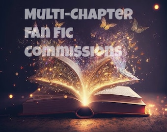 Multi-Chapter Anime/Gaming Fan Fiction Commissions