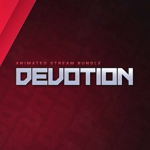 May include: Animated stream bundle titled "DEVOTION" in a silver, futuristic font. The text is centered on a dark red gradient background with subtle light effects and diagonal red stripes in the upper left corner.