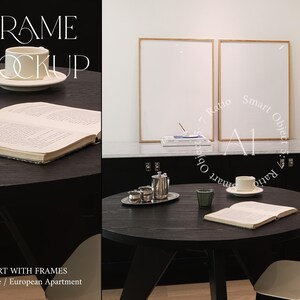 May include: Two framed pictures with gold frames hanging on a white wall above a black cabinet. A black round table with a book, a cup of coffee, and a glass candle holder sits in front of the cabinet. The text "FRAME MOCKUP" is written in white on a black background. The text "ART WITH FRAMES" and "Theme / European Apartment" is written in white on a black background.