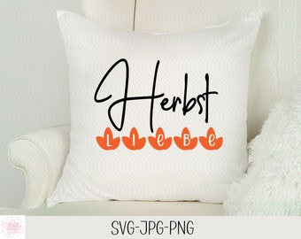 Herbst Liebe Fall Decor Cut File | Cricut, Silhouette (Digital Download)